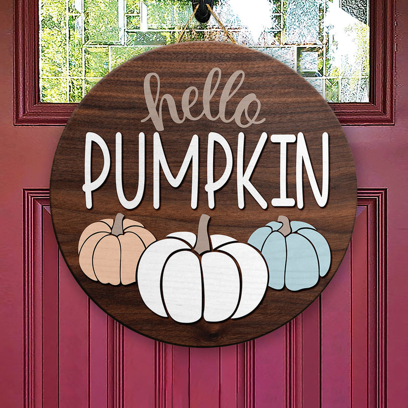 Hello Pumpkin - Cute Fall Pumpkins Decor - Rustic Wooden Front Door Wreath Hanger Sign