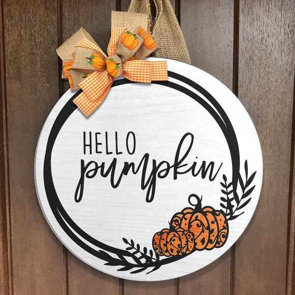 Welcome Fall Door Hanger - Hello Pumpkin Door Sign - Thanksgiving Rustic Pumpkin Home Decor