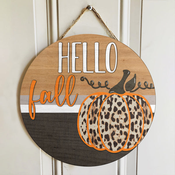 Hello Fall - Leopard Pumpkin - Welcome Fall Door Sign - Horror Halloween Door Hanger Decor