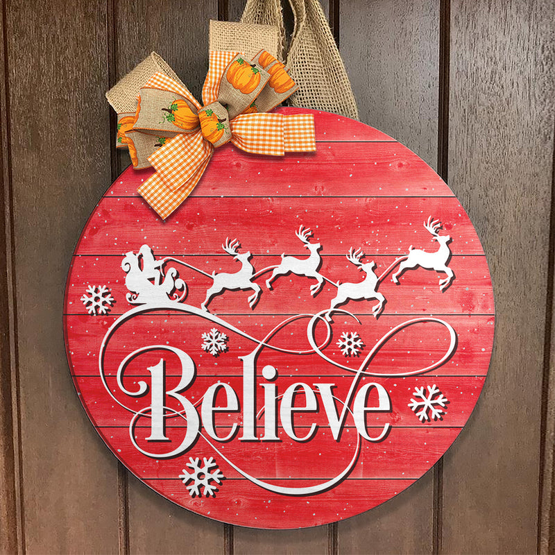 Believe Sign - Santa Door Hanger - Christmas Wreath - Entryway Decor - Xmas Front Door Decor