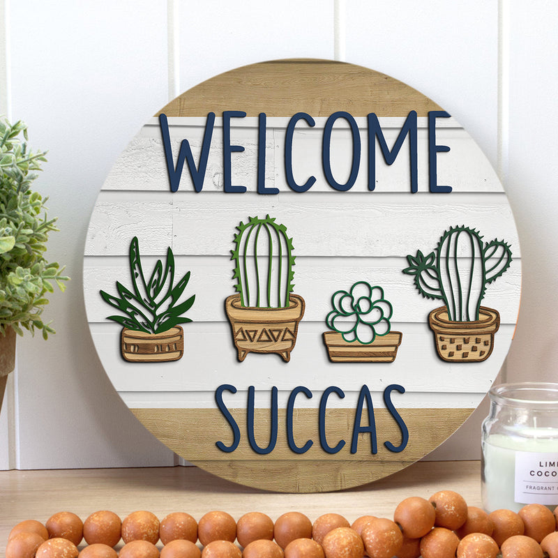 Welcome Succas - Cactus Door Hanger Decor - Hippie Welcome Sign - Plant Lovers Gift