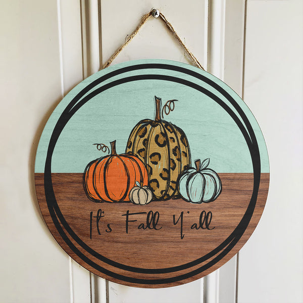 It's Fall Yall Door Hanger - Leopard Pumpkin Welcome Door Sign - Rustic Fall Door Sign