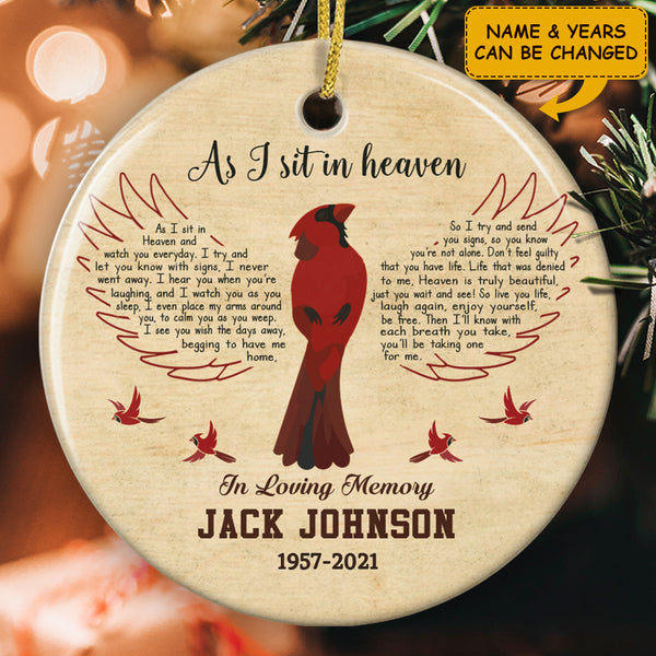 As I Sit In Heaven Ornament - Memorial Cardinal Ornament - Personalized Name & Years - Gift For Beloved Loss