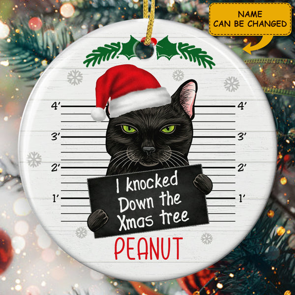 I Knocked Down The Xmas Tree - Black Cat Ornament - Personalized Name - Funny Christmas Gift For Cat Lover