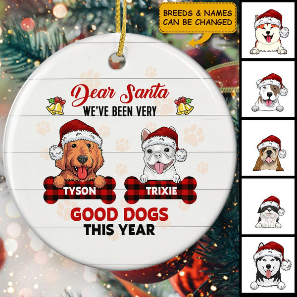 Dear Santa We've Been Very Good Dogs This Year - Custom Dog Breeds Ornament - Funny Gifts For Dog Lovers