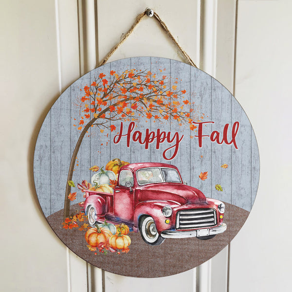Happy Fall - Vintage Truck - Pumpkin Sign - Autumn Door Hanger - Fall House Decor