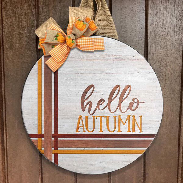 Hello Autumn - Stripes Round Sign - Welcome Fall Door Hanger - Fall Home Decor - Autumn Gift