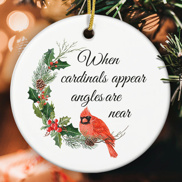 When Cardinals Appear Angle Are Near Ornament - Red Cardinal Sign - Memorial Gift - Remembrance Ornament