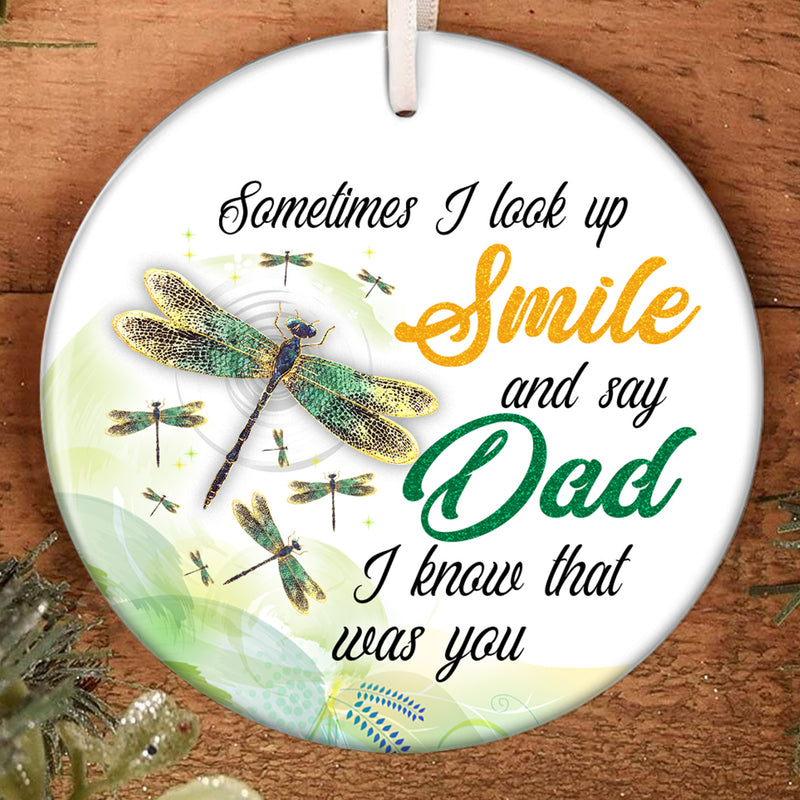 Dad I Know That Was You - Memorial Ornament - Dragonfly Ornament - Gift For Loss Of Dad - Dad Keepsake