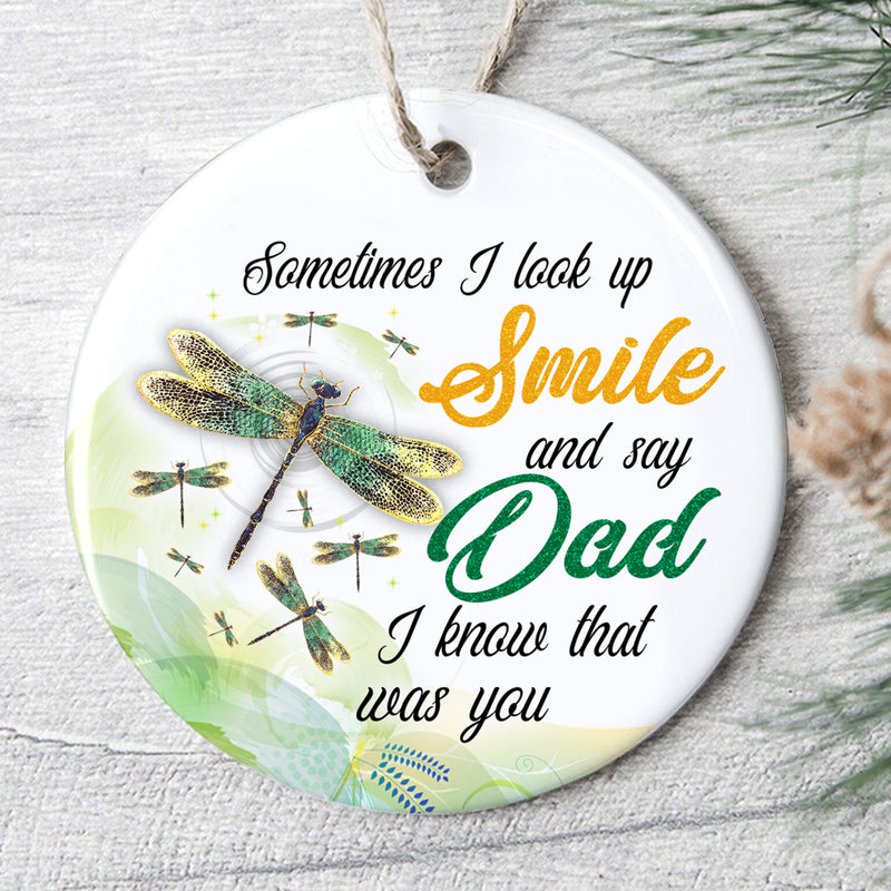 Dad I Know That Was You - Memorial Ornament - Dragonfly Ornament - Gift For Loss Of Dad - Dad Keepsake
