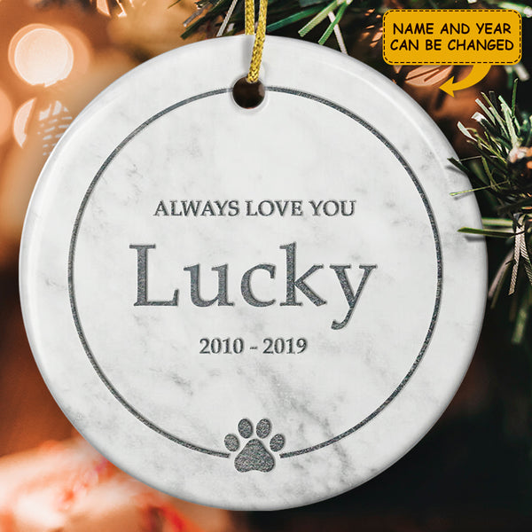 Always Love You Ornament - Personalized Pet Memorial Ornament - Pet Loss Gift - Sympathy Gift