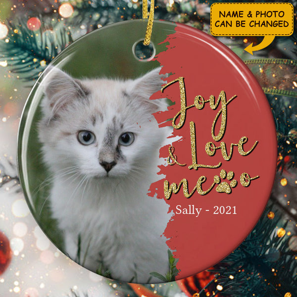Joy & Love Me - Personalized Pet Photo Ornament - Custom Name - Cute Gift For Pet Lovers - Xmas Tree Decor