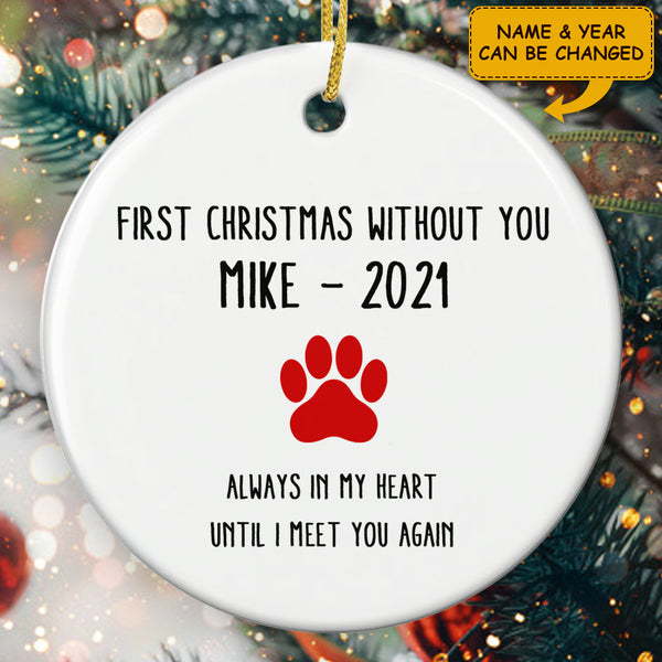 1st Christmas Without You - Pet Memorial Ornament - Custom Name & Year - Loss Of Pet Bauble - Sympathy Gift