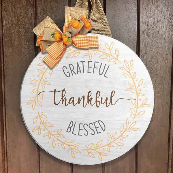 Grateful Thankful Blessed - Fall Thanksgiving Gift Wreath Door Hanger Sign Decor