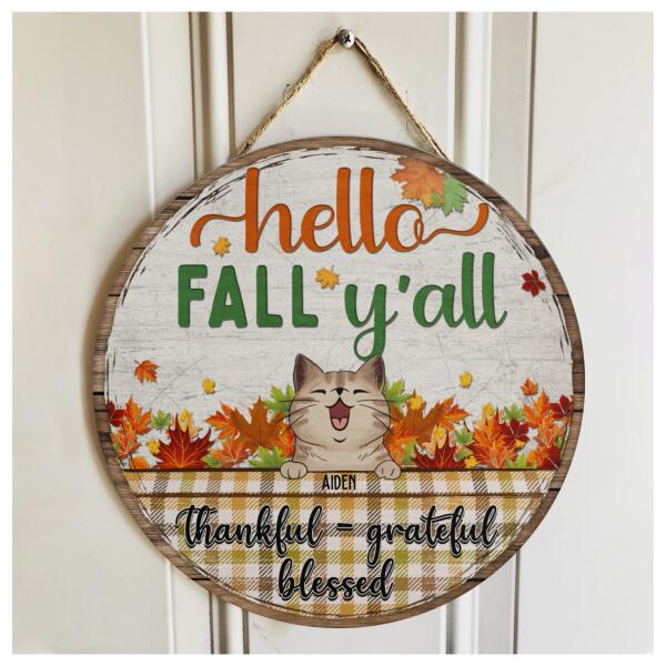 Hello Fall Y'all Thankful Grateful Blessed - Personalized Cat Autumn Door Hanger Sign