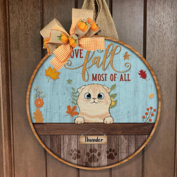 I Love Fall Most Of All - Thankful Cat - Personalized Cat Welcome Door Hanger Sign