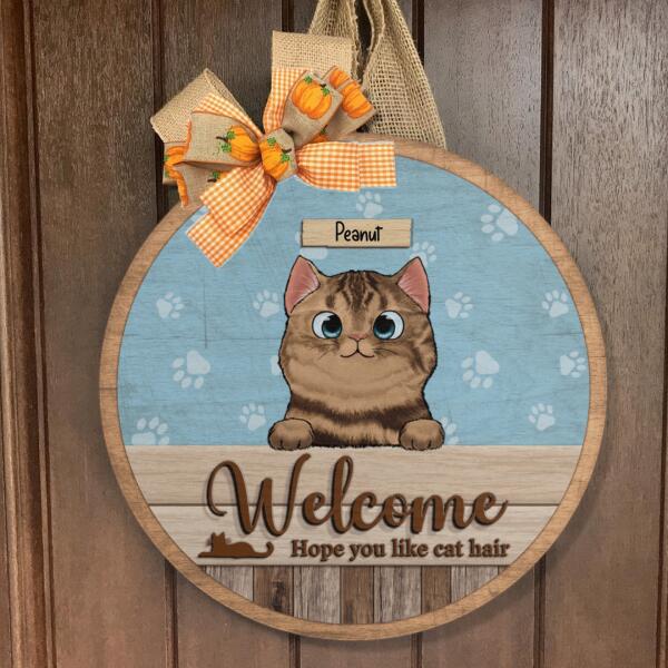 Welcome - Hope You Like Cat Hair - Personalized Peeking Cat Door Hanger Sign