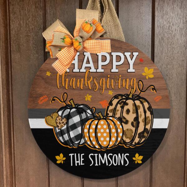 Happy Thanksgiving - Pumpkin Decoration - Personalized Family Name Fall Door Wreath Hanger Sign