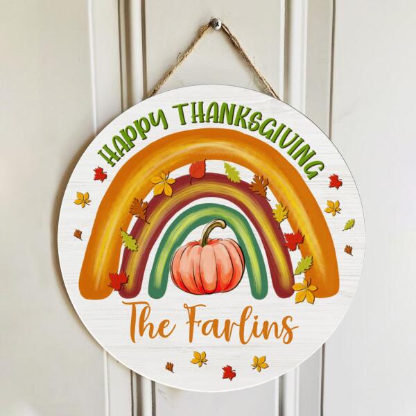 Happy Thanksgiving - Rainbow Decoration - Personalized Family Name Fall Door Hanger Sign