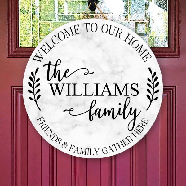 Welcome To Our Home Family Name Door Hanger Sign - Personalized Rustic Home Decor Gift