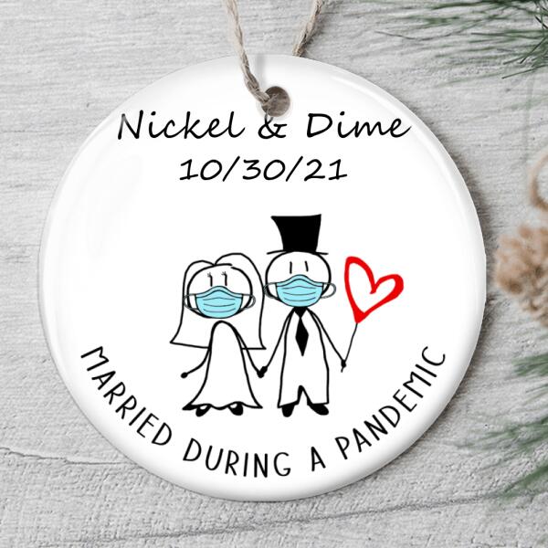 Married During A Pandemic - Quarantine Bride Groom Wedding Ornament - Xmas New Couple 2021 Gift