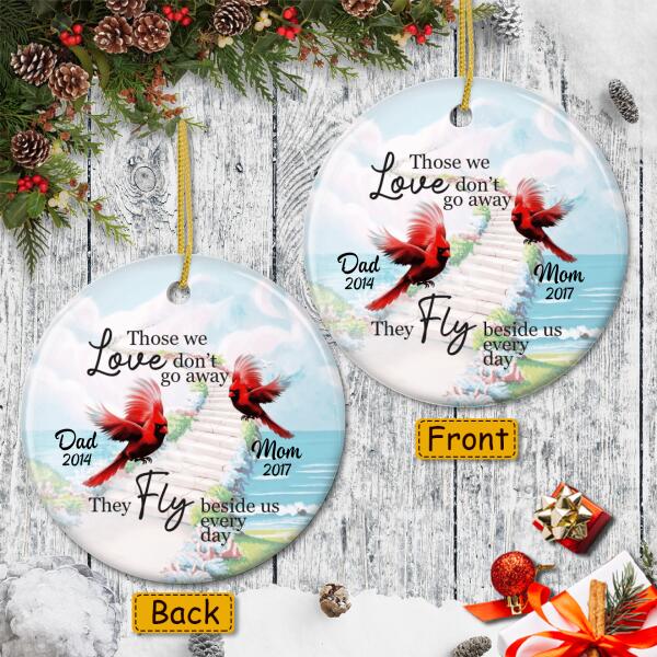 Those We Love Don't Go Away - Memorial Sympathy Gift - Personalized Custom Names Xmas Ornament