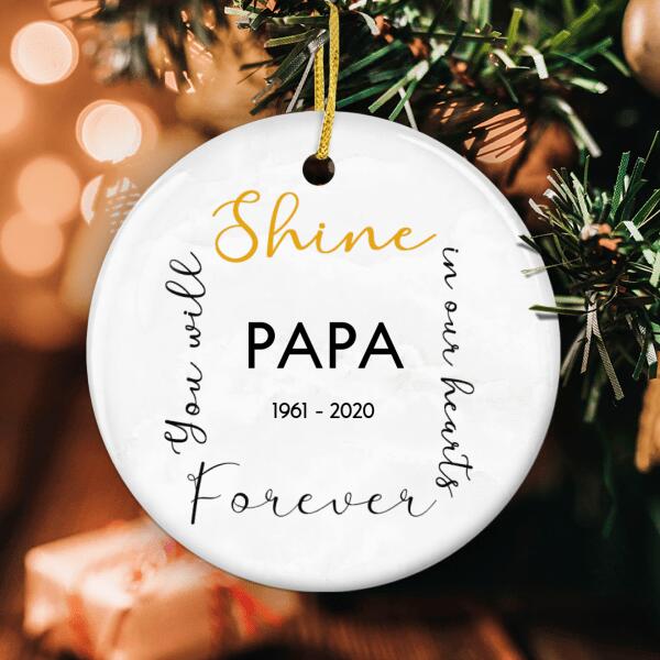 You Will Shine In Our Hearts Forever - Personalized Family Member Memorial Sympathy Ornament