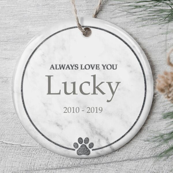 Always Love You Ornament - Personalized Pet Memorial Ornament - Pet Loss Gift - Sympathy Gift