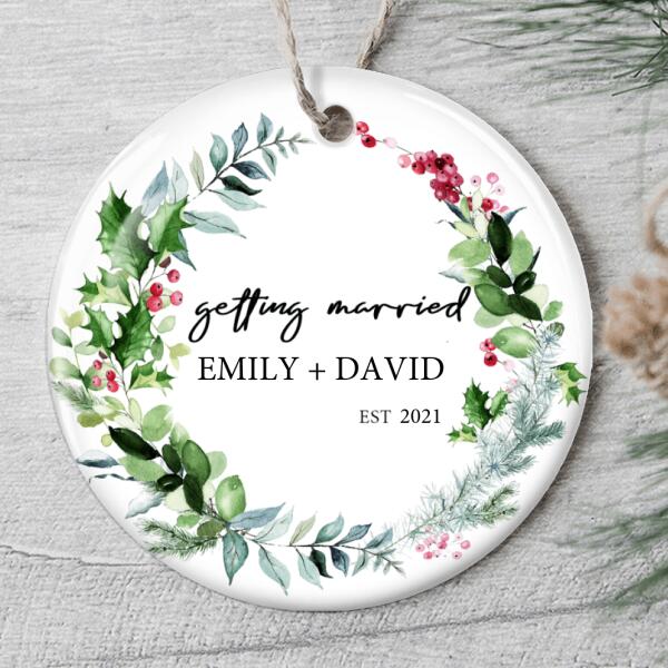 Getting Married - Personalized Couples Name Ornament - Wedding Ornament - Gift For New Couple