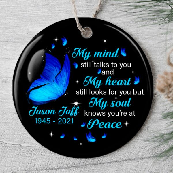 My Mind Still Talks To You - Memorial Ornament - Loss Of A Loved One - Personalized Name Ornament