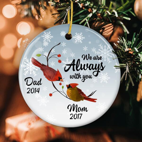 We Are Always With You - Cardinal Ornament - Custom Name - Memorial Gift For Loved Ones - Sympathy Gift