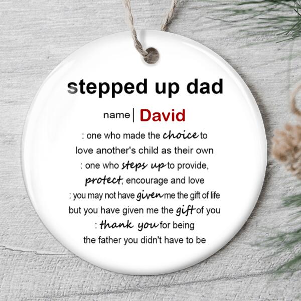 Personalized Stepped Up Dad Ornament - Stepdad Definition Ornament - Personalized Name - Xmas Gift For Dad
