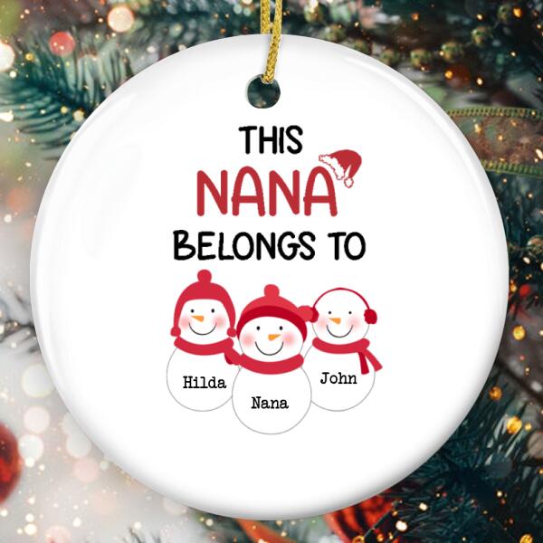 This Nana Belongs To - Cute Snowmen - Personalized Name Ornament - Christmas Gift For Grandma - Xmas Tree Decor