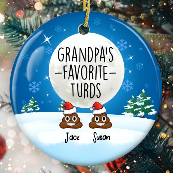 Grandpa's Favorite Turds - Personalized Kids Name Ornament - Funny Xmas Gift For Grandpa - Xmas Tree Decor