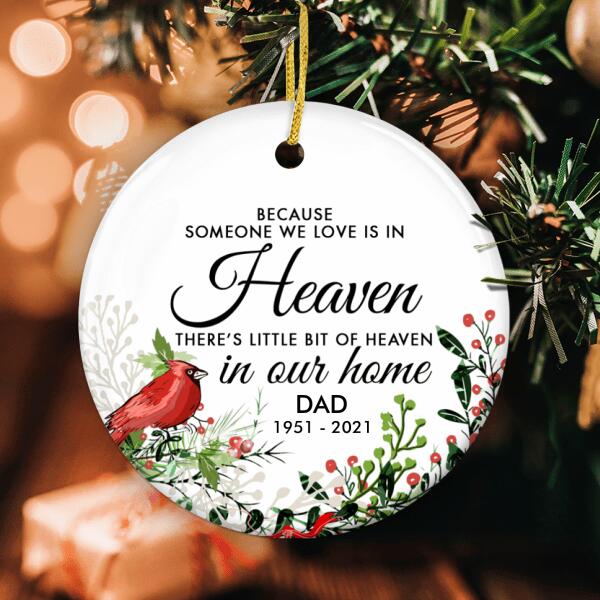 There's Little Bit Of Heaven In Our Home - Memorial Ornament - Custom Name - Loss Of A Loved One Bauble
