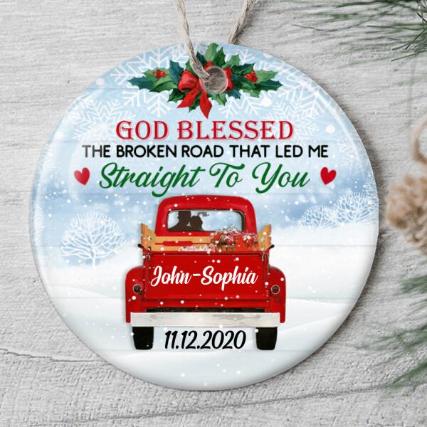 God Blessed The Broken Road That Led Me Straight To You - Custom Name Ornament - Funny Xmas Gift For Couples