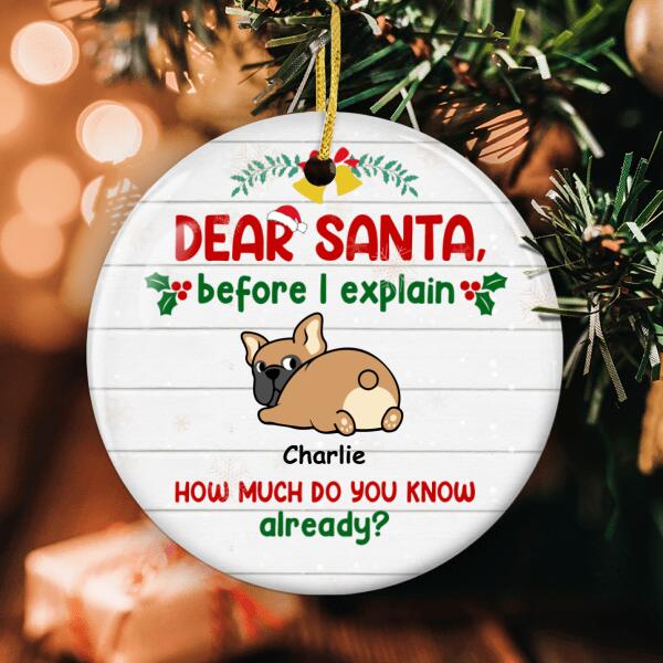 Dear Santa - Naughty Dog Ornament - Custom Dog Breeds - Xmas Gift For Dog Lovers - Funny Quote Ornament