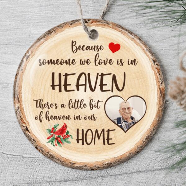Because Someone We Love Is In Heaven - Personalized Custom Memorial Ornament - Loss of Grandpa