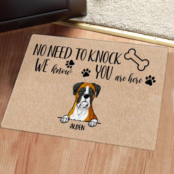 No Need To Knock - We Know You Are Here - Personalized Custom Dog Doormat - Pet Lovers Gift