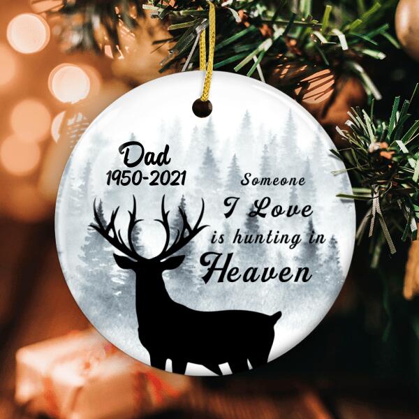 Someone I Love Is Hunting In Heaven Ornament - Reindeer Memorial Ornament - Custom Name - Sympathy Gift