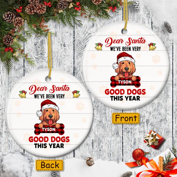 Dear Santa We've Been Very Good Dogs This Year - Custom Dog Breeds Ornament - Funny Gifts For Dog Lovers
