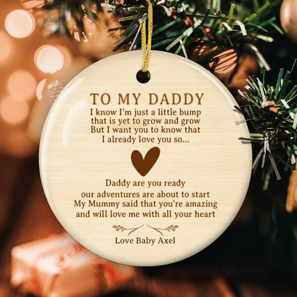 To My Daddy Ornament - Custom Baby Name Bauble - Expecting Dad Gifts - New Dad Keepsake