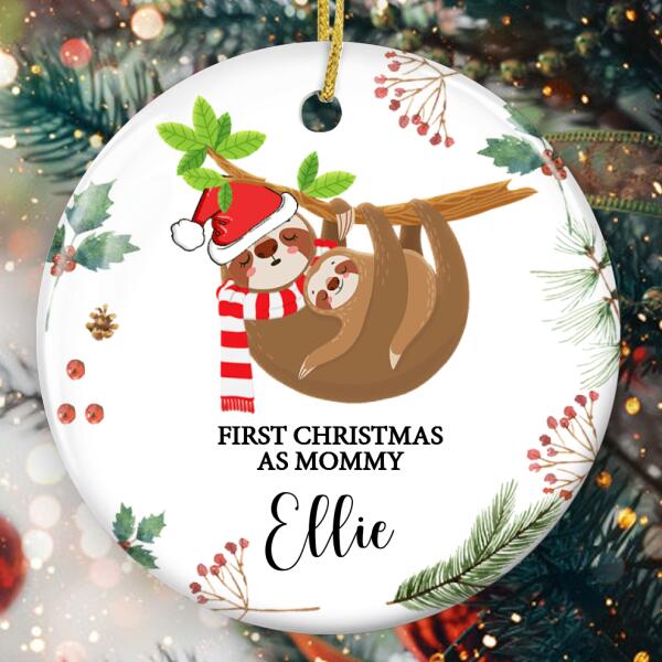1st Christmas As Mommy Ornament - Custom Name - Sloth Ornament - Xmas Gift For New Mom - New Mom Keepsake