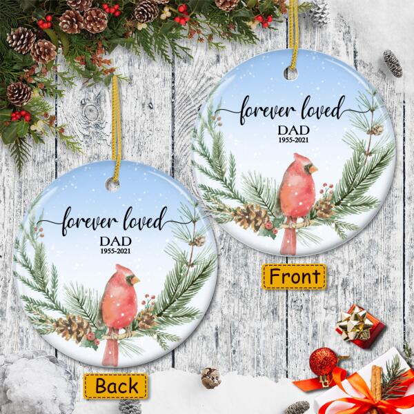 Forever Loved Ornament - Cardinal Bauble - Custom Name - Loss Of A Loved One Ornament - Remembrance Gift
