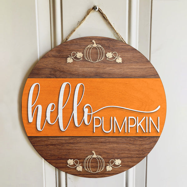 Hello Pumpkin - Pumpkin Wreath - Halloween Door Sign - Halloween House Decoration