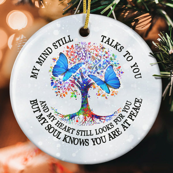 My Mind Still Talks To You - Butterfly Ornament - Sympathy Ornament - Memorial Gift - Xmas Ornament