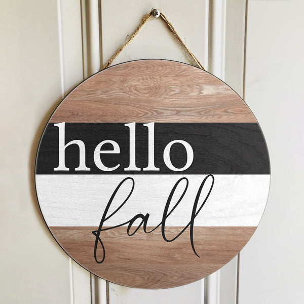 Hello Fall - Horizontal Line Door Sign - Welcome Fall Door Hanger - Fall Home Decor