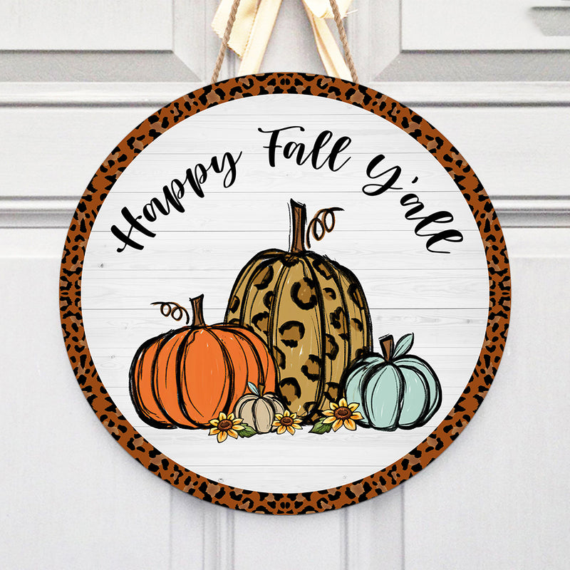 Happy Fall Y'all - Welcome Autumn - Rustic Wooden Door Wreath Hanger Sign Decoration