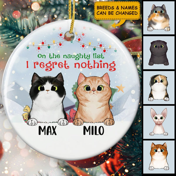 On The Naughty List, I Regret Nothing Ornament - Custom Cat Breeds - Funny Xmas Gift For Cat Lover