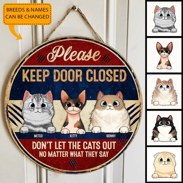 Please Keep Door Closed - Don't Let The Cats Out - Personalized Cat Door Hanger Sign